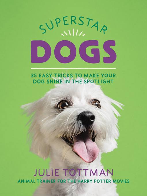 Title details for Superstar Dogs by Julie Tottman - Wait list